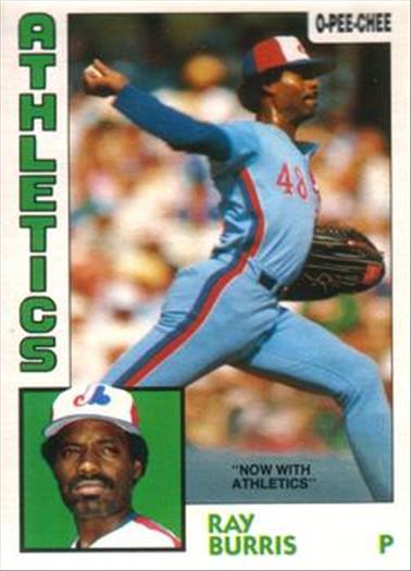 1984 O-Pee-Chee Baseball Cards 319     Ray Burris#{Now with Athletics